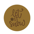 Let it Snow v1.png Let it snow - Christmas Cookie Cutter V6