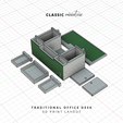 cLassic minialride TRADITIONAL OFFICE DESK 3D PRINT LAYOUT STL file Traditional Office Desk, Dollhouse Furniture 1:12 Scale・3D printer model to download, RAIN