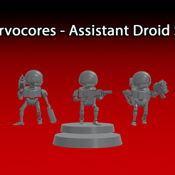 monopose-sites.png Servocores - Assistant Droid Squad - 28mm Scale - Monopose - Kickstarter Preview