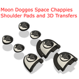 Moon Doggos Space Chappies Shoulder Pads and 3D Transfers & a SS ¢e Moon Doggos Shoulder Pads and 3D Transfers - Lunar Wolves