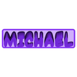 Michael_Organic.STL Michael 3D Nametag - 5 Fonts
