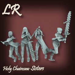 Holy-Chainsaw-Sisters.png Archivo STL Hermanas de la Santa Sierra・Objeto imprimible en 3D para descargar