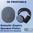 Folie6.jpg 3D-printable Speaker-Plates for Arctis Pro Headset - Galactic Empire