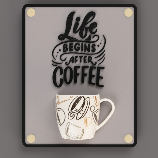 3D Printable Coffee Mug Wall Art  Life Begins After Coffee Caf Decor  STL File for 3D printing and CNC machining - Laser cuttingCults
