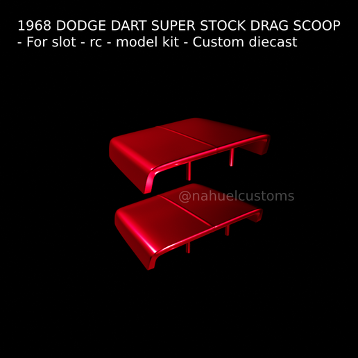 1968 DODGE DART SUPER STOCK DRAG SCOOP - For slot - rc - model kit - Custom diecast 3D model