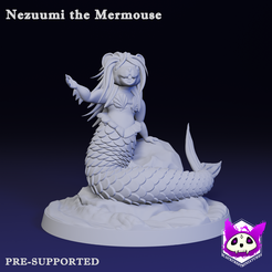 Nezuumi the Mermouse PRE-SUPPORTED 3D file Nezuumi the Mermouse・3D printable design to download, BlackcrestMiniatures