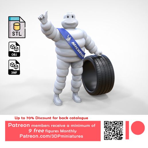 Up to 70% Discount for back catalogue Patreon members receive a minimum of 9 free figures Monthly Patreon.com/3DPminiatures Michelin man with his tire