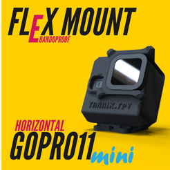 Flexmount_Bandoproof_Mounts_Zeichenfläche-1-38.png STL file BANDOPROOF FLEXMOUNT // GOPRO11mini horizontal//FPV TOOLLESS CAMERA MOUNT SYSTEM・3D printable model to download