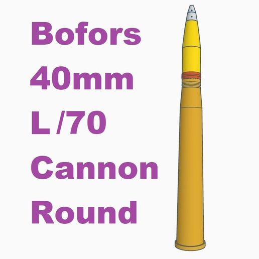 🔫 Bofors 40mm L/70 Round・ 3D File for ・Cults