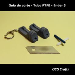 Guia de corte - Tubo PTFE - Ender 3 OCG Crafts STL-Datei Schnittführung - PTFE-Schlauch - Ender 3 kostenlos herunterladen • Modell für den 3D-Druck, OCG-Crafts