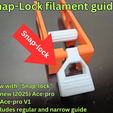 g7.png SNAP-LOCK ACE PRO FILAMENT GUIDES