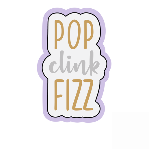 Pop Clink Fizz Cookie Cutter STL – 2 Inch Celebration Text 3D Print File