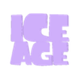 ICE AGE V1 Logo Display by MANIACMANCAVE3D.stl 2x ICE AGE Logo Display von MANIACMANCAVE3D