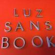 LUZSANSBOOK.jpg LUZ SANS BOOK FONT UPPERCASE 3D LETTERS STL FILE