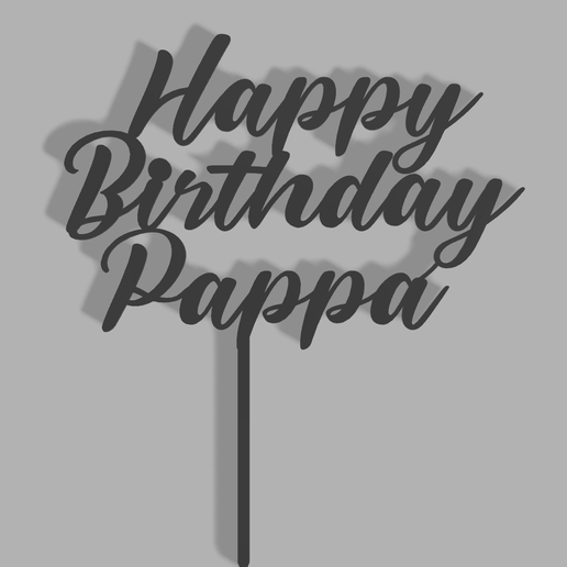 a1.png OBJ-Datei Happy Birthday Pappa Tortenaufleger herunterladen • 3D-druckbares Objekt, HaidiFab