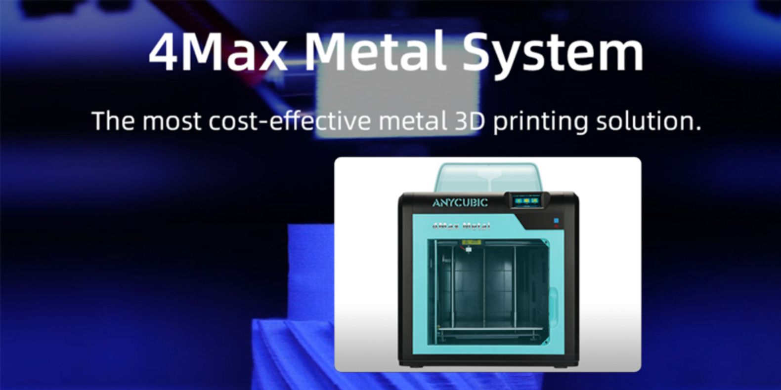 Anycubic 4 Max Metal: affordable solution provider for metal 3D printing
