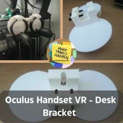 Oculus-Handset-VR-Desk-Bracket.jpg Oculus Rift VR Handset bracket to convert wall mount to desk mount
