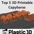 Top 5 3D Printable Capybaras = Plastic3D_ Top 5 3D Printable Capybaras
