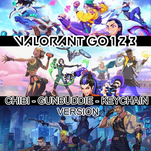 🗝️ Valorant Go 1, 2 & 3 Ready for print - Chibi/Gunbuddie/Keychain・ STL ...