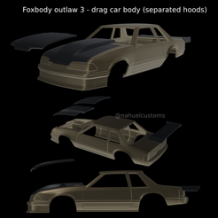 Proyecto-nuevo-2023-09-01T204532.271.png Fichier STL Foxbody outlaw 3 - carrosserie drag car (capots séparés)・Modèle imprimable en 3D à télécharger
