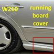 Slayt1.jpg Mercedes W210 running board cover
