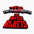 Screenshot-2024-03-13-192337.png 2x THE DEVIL'S REJECTS Logo Display by MANIACMANCAVE3D