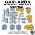 GASLANDS MOVEMENT TEMPLATES PATREON.COMSABLEBADGER SPECIAL THANKS TO HANS MOTER AND THE REST OF THE FB GASLANDS CREW. Gaslands - Movement Templates 2022 German