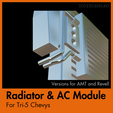 Cover-6.png 1/25 scale Radiator & AC Module for Tri-5 Chevys (AMT and Revell versions included)