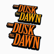 Screenshot-2024-03-10-211831.png 2x FROM DUSK TILL DAWN V2 Logo Display by MANIACMANCAVE3D
