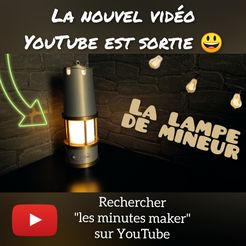annonces-Youtube.jpg STL-Datei Bergmannslampe mit Lithophanie-Möglichkeit・3D-druckbares Modell zum herunterladen