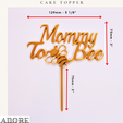 Mommy-to-Bee-Dimensiions.png Mommy To Bee cake topper