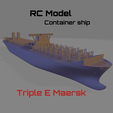 1.png Triple E Maersk Container ship for RC model