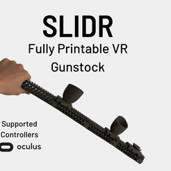 SLIDR Fully Printable VR Gunstock VR Gunstock (SLIDR™)  (Meta / Oculus Quest 2)