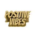 untitled.371.jpg Positive Vibes - 3D Text