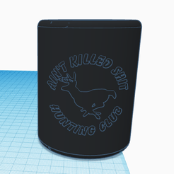 AintKilledShitToday.png Файл STL Ain't Killed Shit Beer Can Koozie・Дизайн для загрузки и 3D-печати