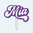 Nombre-Mia-Topper-Torta.png Nom MIA cake topper