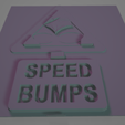 image_2022-08-09_192853176.png sign - speed bumps -paint it your self