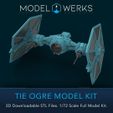 MODEL) WERKS TIE OGRE MODEL KIT 3D Downloadable STL Files. 1/72 Scale Full Model Kit. 1/72 Scale Tie Ogre Model Kit