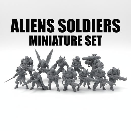 Alien Soldiers Miniatures Set – Sci-Fi Army STL Pack