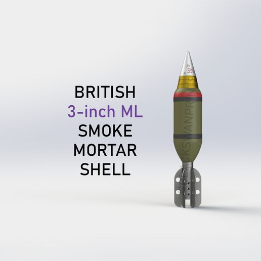 🚬 WW2 British 3-inch ML Smoke Mortar Shell・ 3D File for 3D printing・Cults
