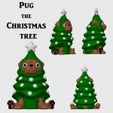 pug-christmastree.jpg Pug the Christmas Tree - Christmas Collection (STL & 3MF)