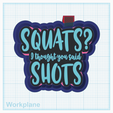 Squats-or-shots.png Squats or shots