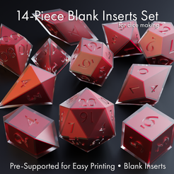 hank Inser a UejsCICe makin@ns Pre-Supported for Easy Printing * Blank Ifserts Blank Inserts Set for Sharp-Edged Dice - 14 Shapes - Supports Included