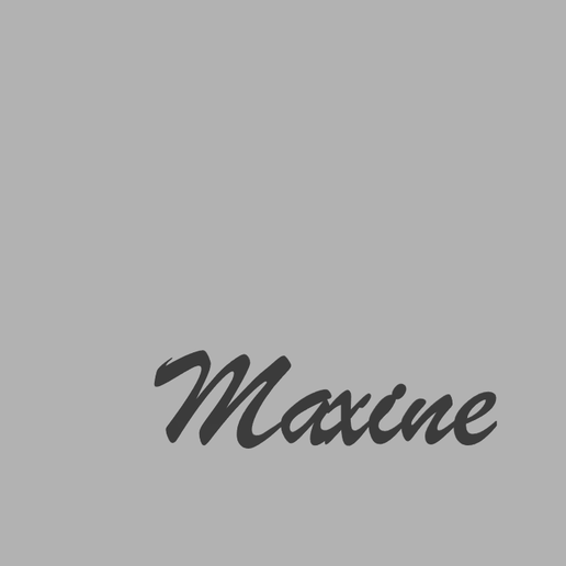 🚪 First name Maxine・ STL File for 3D printing・Cults