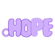Hope.stl Children Fun Keychain | Hope | Shine | Dream