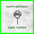 HAPPY_BIRTHDAY_CAKE_TOPPER_02.png HAPPY BIRTHDAY CAKE TOPPER 02