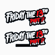 Screenshot-2024-03-12-163132.png FRIDAY THE 13TH PART 2 V2 Logo Display by MANIACMANCAVE3D