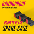 Bandoproof_ND_Case_Zeichenfläche-1-14.png BANDOPROOF // SPARE PART CASE // Print In Place