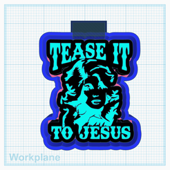 Glorious-Jaiks-Snaget.png Dolly Tease it to Jesus