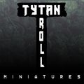 TytanTroll_Miniatures